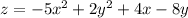 z=-5x^2+2y^2+4x-8y