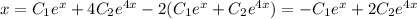 x=C_1e^{x}+4C_2e^{4x}-2(C_1e^{x}+C_2e^{4x})=-C_1e^{x}+2C_2e^{4x}