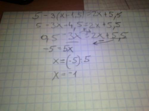 Решите уравнение : 5-3(х+1,5)=2х+5,5 решите