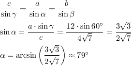 \dfrac{c}{\sin \gamma} = \dfrac{a}{\sin \alpha} = \dfrac{b}{\sin \beta} \\ \\ \sin \alpha = \dfrac{a\cdot \sin \gamma}{c} = \dfrac{12\cdot \sin 60а}{4 \sqrt{7} } = \dfrac{3 \sqrt{3} }{2 \sqrt{7} } \\ \\ \alpha=\arcsin\bigg(\dfrac{3 \sqrt{3} }{2 \sqrt{7} } \bigg)\approx79а