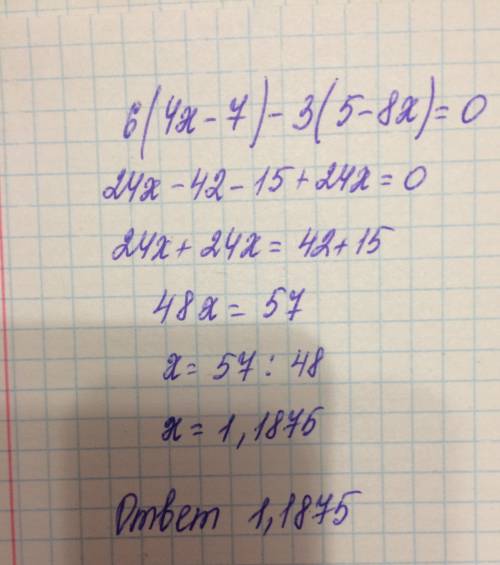 Найдите корни уравнений 6(4x-7)-3(5-8x)=0.