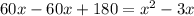 60x-60x+180=x^{2} -3x