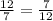 \frac{12}{7} = \frac{7}{12}