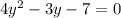 4y^2-3y-7=0