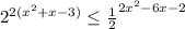 2^{2(x^2+x-3)} \leq \frac{1}{2} ^{2x^2-6x-2}