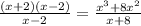 \frac{(x+2)(x-2)}{x-2} = \frac{x^3+8x^2}{x+8}