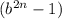 (b^{2n}-1})