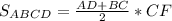 S_{ABCD}= \frac{AD+BC}{2}*CF