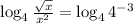 \log_{4} \frac{ \sqrt{x} }{ x^{2} } = \log_{4} 4^{-3}