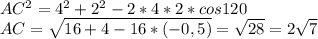 AC^2=4^2+2^2-2*4*2*cos120 \\ AC= \sqrt{16+4-16*(-0,5)} = \sqrt{28}=2 \sqrt{7}