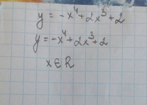Исследовать функцию y= - x^4+2x^3+2.
