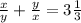 \frac{x}{y} + \frac{y}{x} =3 \frac{1}{3}