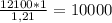 \frac{12100*1}{1,21} = 10000