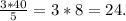 \frac{3*40}{5} = 3*8 = 24.