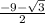 \frac{-9- \sqrt{3} }{2}