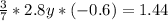 \frac{3}{7} * 2.8y*(-0.6)=1.44