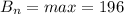 B_{n}=max=196