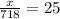 \frac{x}{718} =25