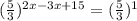 ( \frac{5}{3} )^{2x-3x+15}= ( \frac{5}{3} )^{1}