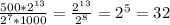 \frac{500*2^{13}}{2^{7}*1000}= \frac{2^{13}}{2^{8}}=2^{5}=32