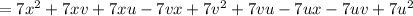 =7 x^{2} +7xv+7xu-7vx+7v^{2} +7vu-7ux-7uv+7u^2