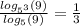 \frac{log_{5^3}(9)}{log_5(9)} = \frac{1}{3}