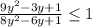 \frac{9y^2-3y+1}{8y^2-6y+1} \leq 1