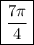 \boxed{\frac{7\pi}{4} }