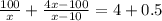 \frac{100}{x}+\frac{4x-100}{x-10}=4+0.5