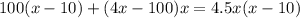 100(x-10)+(4x-100)x=4.5x(x-10)