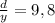 \frac{d}{y} =9,8