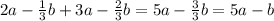 2a- \frac{1}{3}b+3a- \frac{2}{3}b=5a- \frac{3}{3}b=5a-b