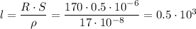 l = \dfrac{R \cdot S}{\rho} = \dfrac{170 \cdot 0.5 \cdot 10^{-6}}{17 \cdot 10^{-8}} = 0.5 \cdot 10^3