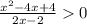 \frac{x^2-4x+4}{2x-2}0