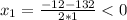 x_1=\frac{-12-132}{2*1}