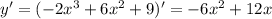 y' = (-2x^3 + 6x^2 + 9)'=-6x^2+12x