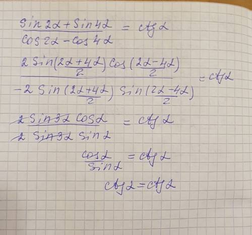 10 класс доказать тождество(a-альфа) с подробным решением! sina + sin4a / cos2a-cos4a =ctga