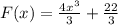 F(x)=\frac{4x^3}{3}+\frac{22}{3}