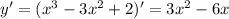 y' = (x^3 - 3x^2 + 2)' = 3x^2 - 6x