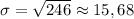 \sigma =\sqrt{246}\approx 15,68