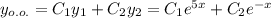 y_{o.o.}=C_1y_1+C_2y_2=C_1e^{5x}+C_2e^{-x}