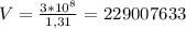 V = \frac{3*10^8}{1,31} =229007633