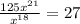 \frac{125x^{21}}{x^{18}}=27