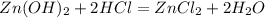 Zn(OH)_2+2HCl=ZnCl_2+2H_2O