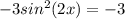 -3sin^2(2x)=-3