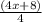 \frac{(4x+8)}{4}