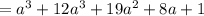 =a^3+12a^3+19a^2+8a+1