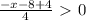 \frac{-x-8+4}{4}\ \textgreater \ 0