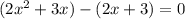 (2x^2+3x)-(2x+3)=0