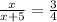 \frac{x}{x+5}= \frac{3}{4}